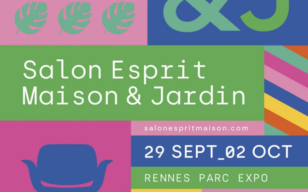Nous serons présents au Salon Esprit maison Esprit jardin du 29 septembre au 2 octobre 2023