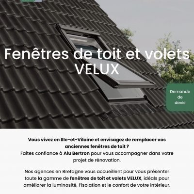 Alu Bertron remplace vos produits VELUX